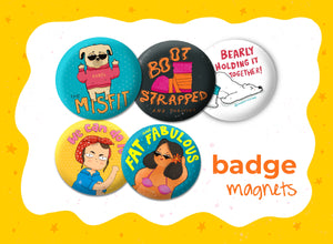 BADGE MAGNETS!