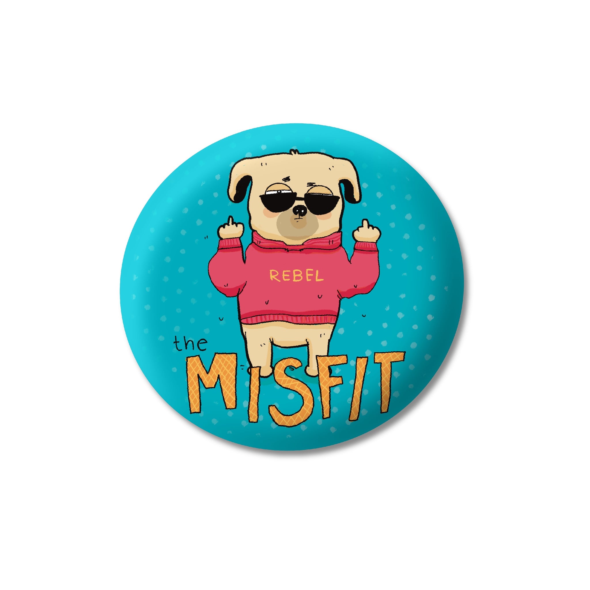 The Misfit Badge Magnet