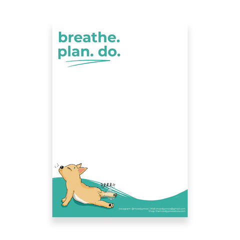 Breathe. Plan. Do. Notepad