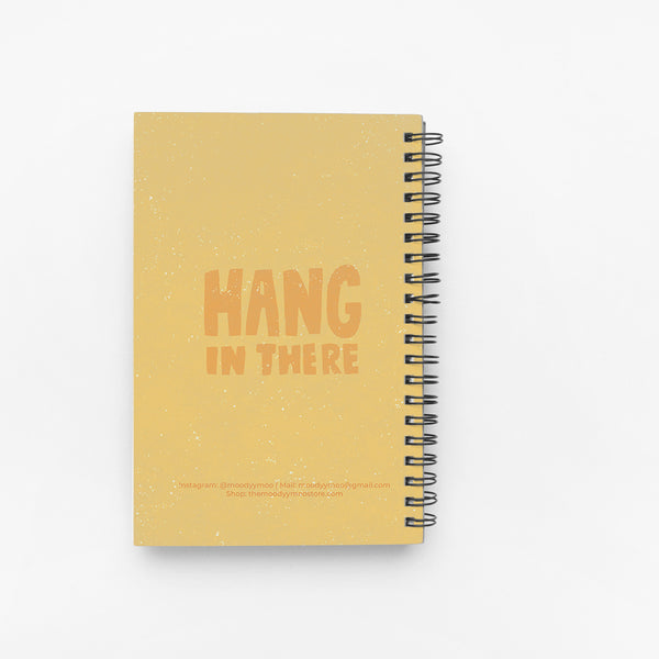 Hang In There Notebook